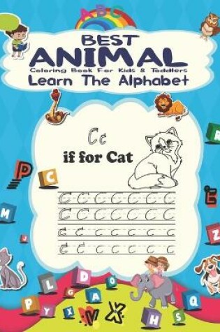 Cover of best animal coloring book for kids & toddlers - learn the alphabet