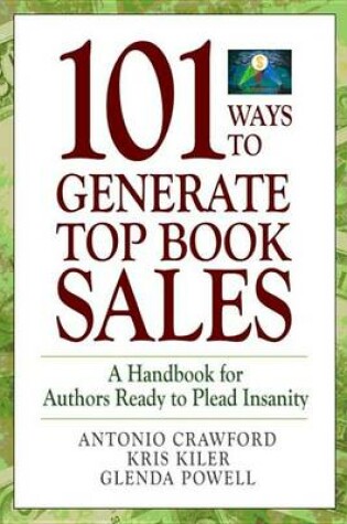 Cover of 101 Ways to Generate Top Book Sales