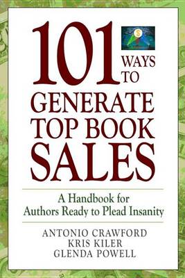 Book cover for 101 Ways to Generate Top Book Sales