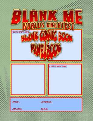 Book cover for Blank Me - Premium Blank Comic Book Panelbook - Jade