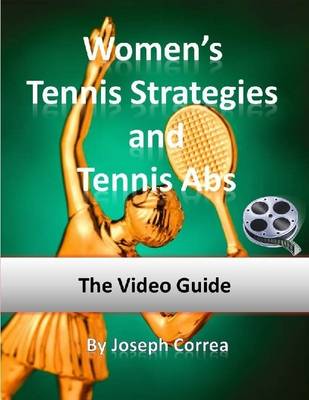 Book cover for Women's Tennis Strategies and Tennis Abs: The Video Guide