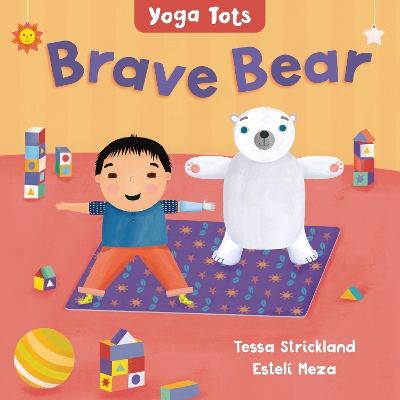 Book cover for Yoga Tots: Brave Bear