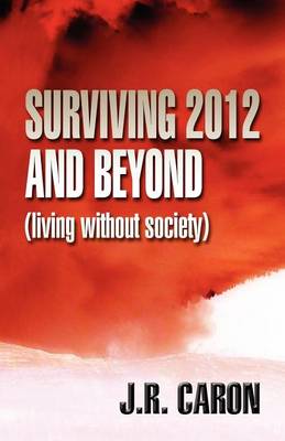 Book cover for Surviving 2012 and Beyond
