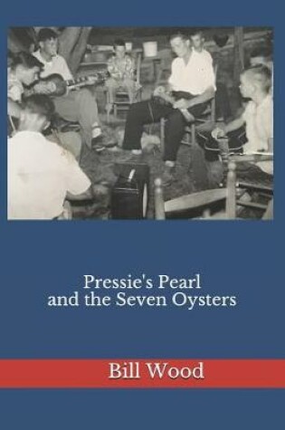 Cover of Pressie's Pearl and the Seven Oysters