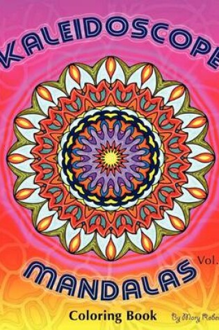 Cover of Kaleidoscope Mandalas Coloring Book (Volume 2)