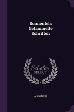 Cover of Sonnenfels Gefammelte Schriften