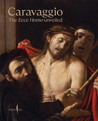 Book cover for Caravaggio: The Ecce Homo Unveiled