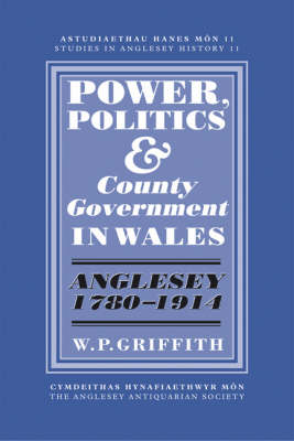 Book cover for Power, Politics and County Government in Wales