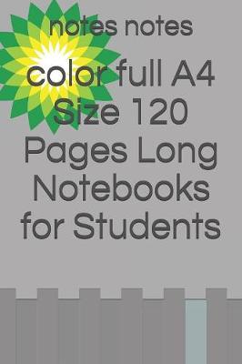 Book cover for color full A4 Size 120 Pages Long Notebooks for Students