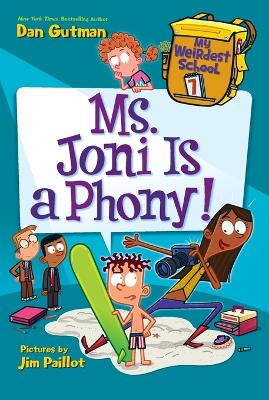 Cover of My Weirdest School #7: Ms. Joni Is a Phony!