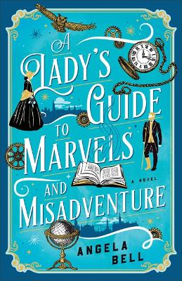 Book cover for Lady's Guide to Marvels and Misadventure