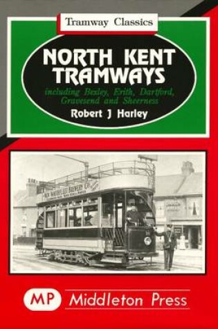 Cover of North Kent Tramways