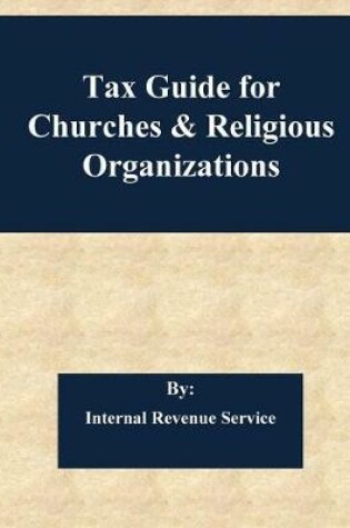 Cover of Tax Guide for Churches & Religious Organizations