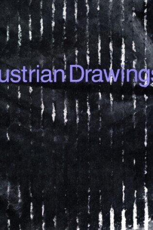 Cover of Austrian Drawings – Günter Brus, Hermann Nitsch, Arnulf Rainer