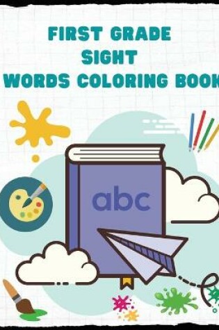 Cover of First Grade Sight Words Coloring Book
