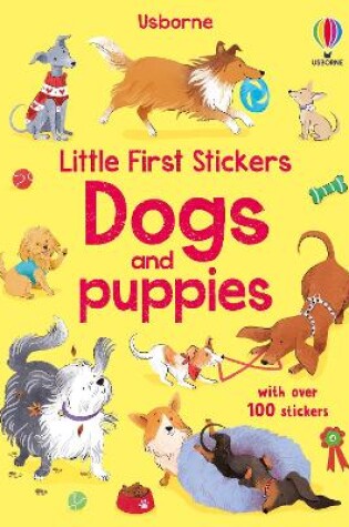Cover of Little First Stickers Dogs and Puppies