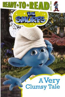 Book cover for The Smurfs: A Very Clumsy Tale