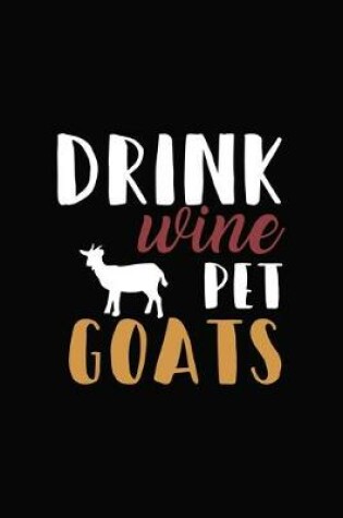 Cover of Drink Wine Goats