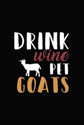 Book cover for Drink Wine Goats