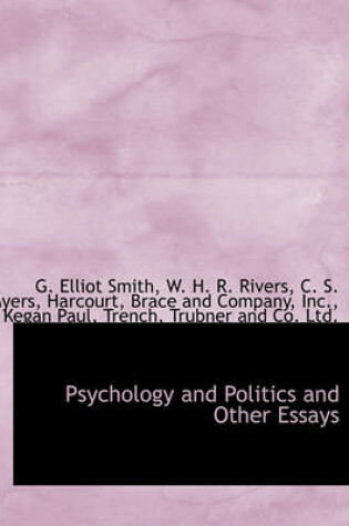 Cover of Psychology and Politics and Other Essays