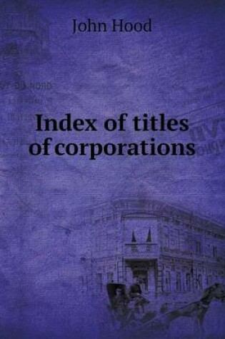 Cover of Index of titles of corporations