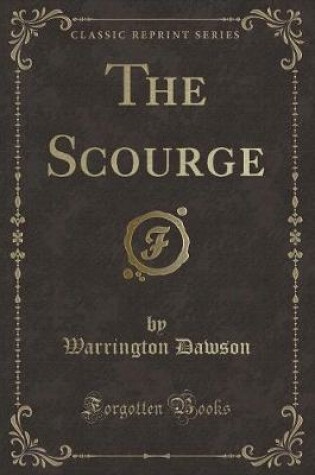 Cover of The Scourge (Classic Reprint)