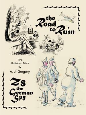 Book cover for The Road to Ruin and Z8, the German Spy