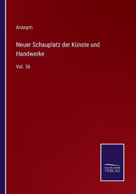 Book cover for Neuer Schauplatz der Künste und Handwerke