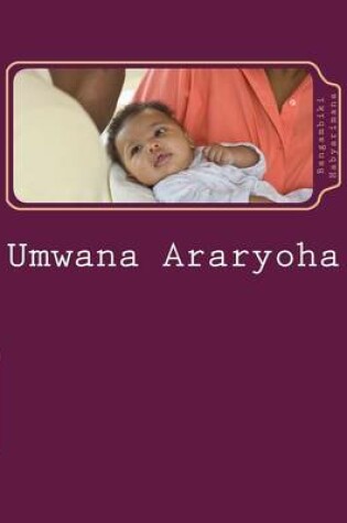 Cover of Umwana Araryoha