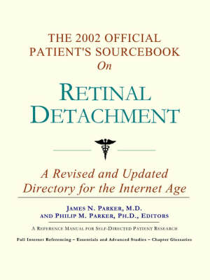 Cover of The 2002 Official Patient's Sourcebook on Retinal Detachment