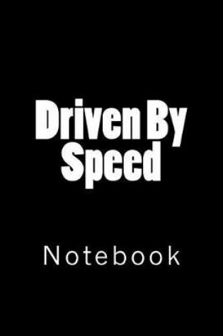 Cover of Driven By Speed