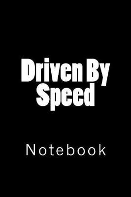 Book cover for Driven By Speed