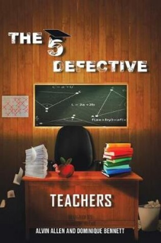 Cover of The Five Defective Teachers and Staff