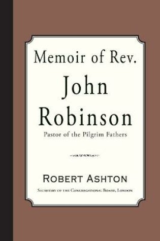 Cover of Memoir of Rev. John Robinson