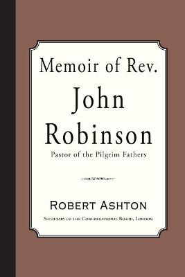 Book cover for Memoir of Rev. John Robinson