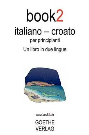 Cover of Book2 Italiano - Croato Per Principianti