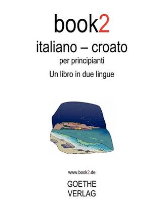 Book cover for Book2 Italiano - Croato Per Principianti