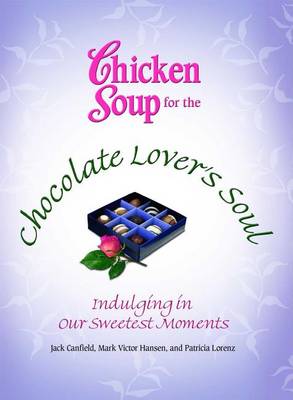 Book cover for Chicken Soup for the Chocolate Lover's Soul