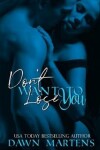 Book cover for Don't Want To Lose You