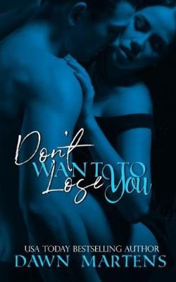Cover of Don't Want To Lose You