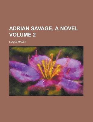 Book cover for Adrian Savage, a Novel Volume 2