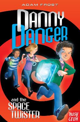 Book cover for Danny Danger and the Space Twister