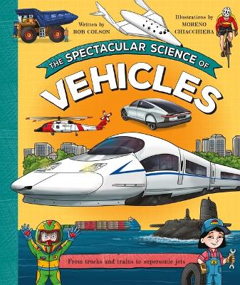 Book cover for The Spectacular Science of Vehicles