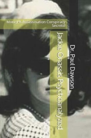 Cover of Jackie Onassis Psychoanalyzed