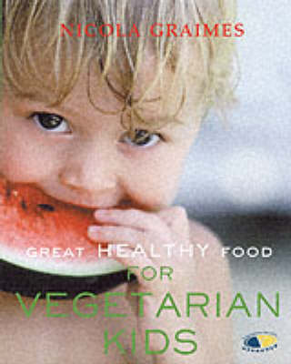 Cover of Great Healthy Food for Vegetarian Kids