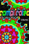 Book cover for COMPLICATED COLORING BOOKS - Vol.7