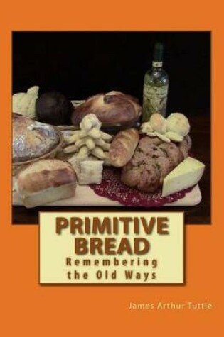 Cover of Primitive Bread