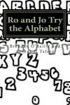 Book cover for Ro and Jo Try the Alphabet