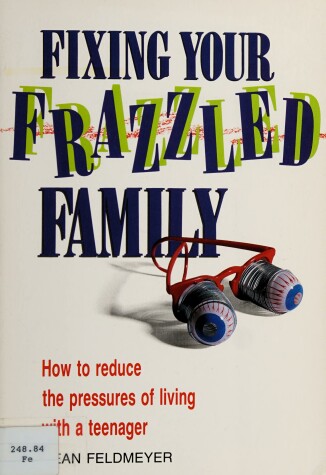 Book cover for Fixing Your Frazzled Family