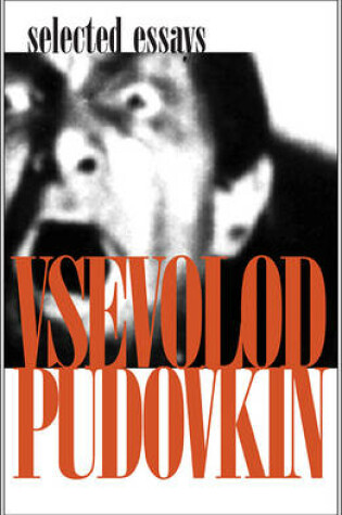 Cover of Vsevolod Pudovkin – Selected Essays